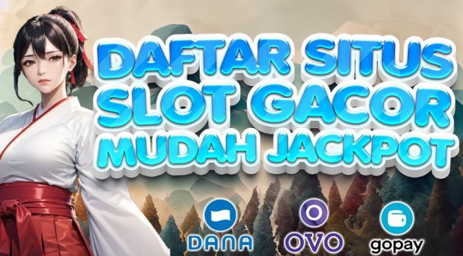 Main Slot Online Pastinya Menguntungkan Setiap Harinya Bagi Para Slotter Mania